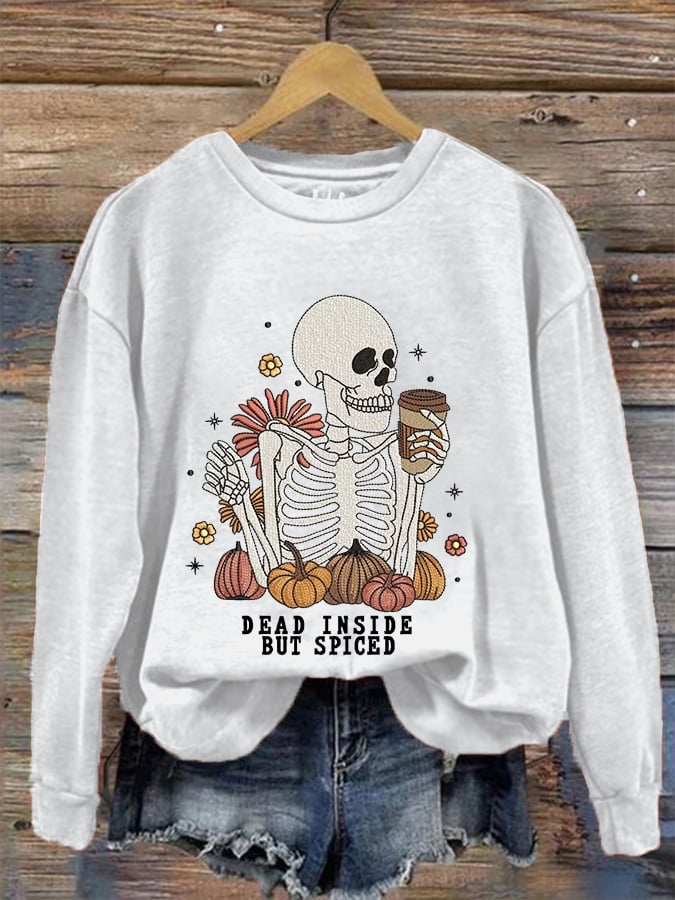 Women's Funny Halloween Dead Inside But Spiced Skeleton Casual Sweatshirt