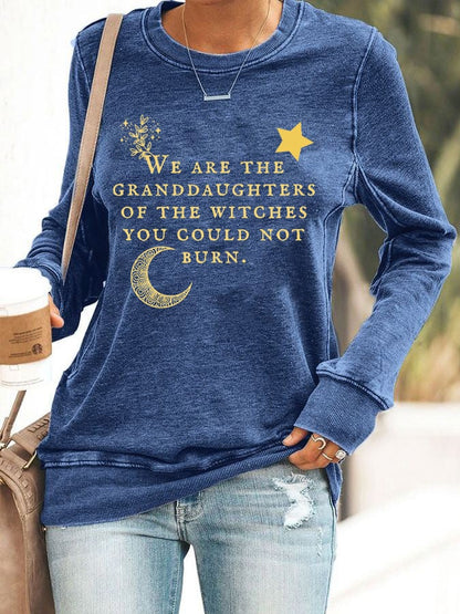 Women's We are The Granddaughters of The Witches You Could Not Burn Sweatshirt