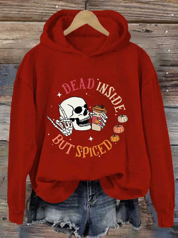 Women's Funny Halloween Dead Inside But Spiced Skeleton Casual Hoodie