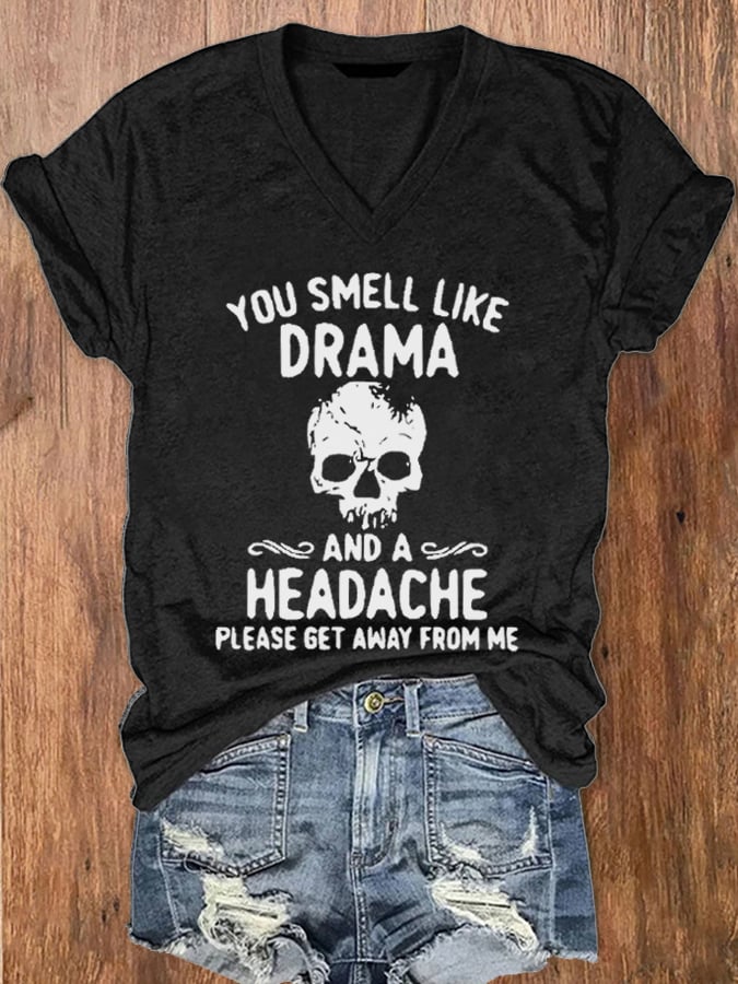 Women's Halloween You Smell Like Drama And A Headache Print V-Neck T-Shirt