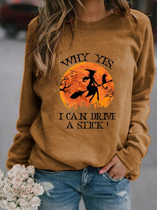 Women's "Why Yes, I Can Drive A Stick!" Printed Casual Sweatshirt