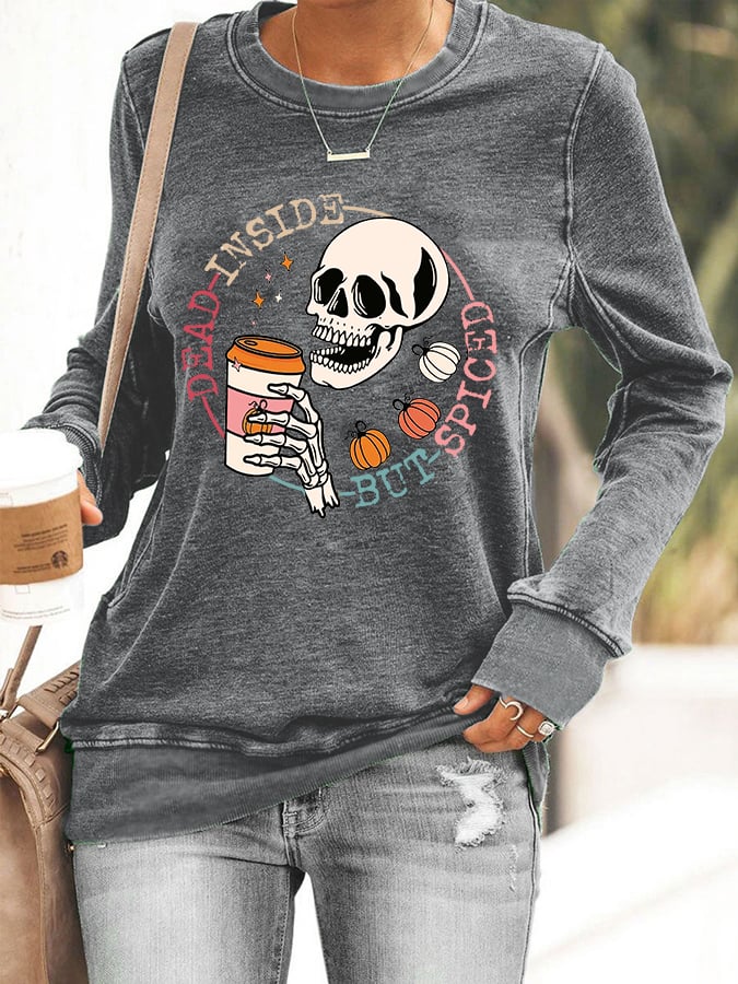 Women's Funny Halloween Dead Inside But Spiced Skeleton Casual Sweatshirt