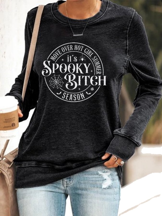 Women's Halloween Move Over Hot Girl Summer It's Spooky Bitch Season Print Sweatshirt