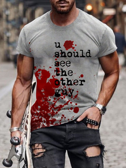 Men's Bloodstain You Should See The Other Guy Print T-Shirt