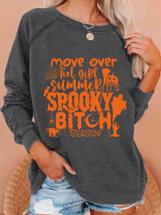 Women's Halloween Move Over Hot Girl Summer It's Spooky B*tch Season Printed Sweatshirt