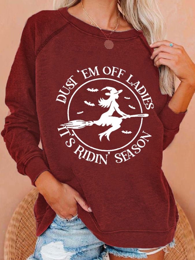 Women's Halloween Dust 'em Off Ladies It's Ridin' Season Printed Casual Sweatshirt