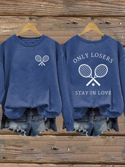 Women's Only Losers Stay In Love Print Sweatshirt