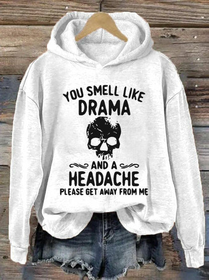 Women's Halloween You Smell Like Drama And A Headache Print Hoodie