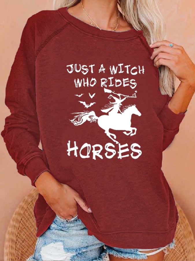 Women's "Just A Witch Who Rides Horses" printed casual sweatshirt