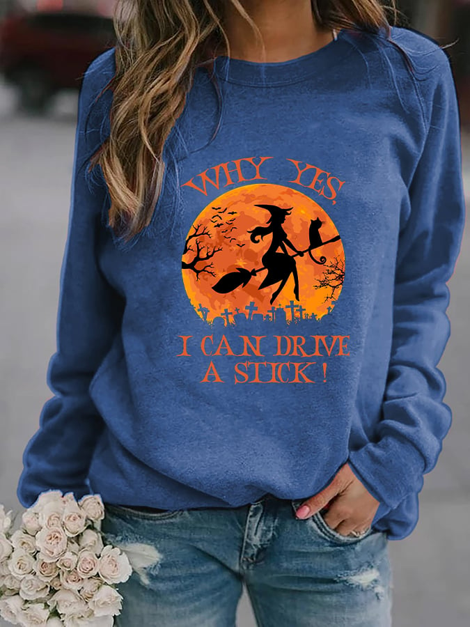 Women's "Why Yes, I Can Drive A Stick!" Printed Casual Sweatshirt