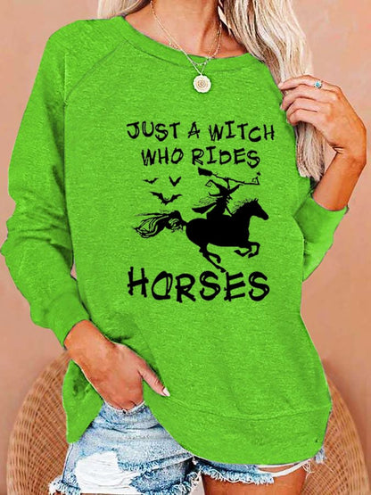 Women's "Just A Witch Who Rides Horses" printed casual sweatshirt