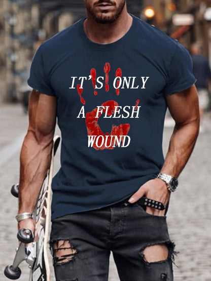 Men's Bloodstain It'S Only A Flesh Wound Print T-Shirt