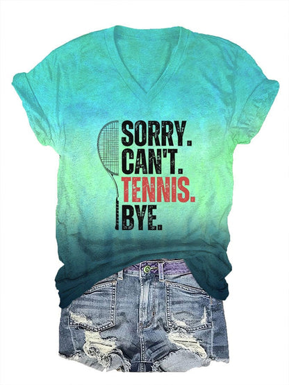 Women's Sorry Cant Tennis Bys Print V-Neck T-Shirt