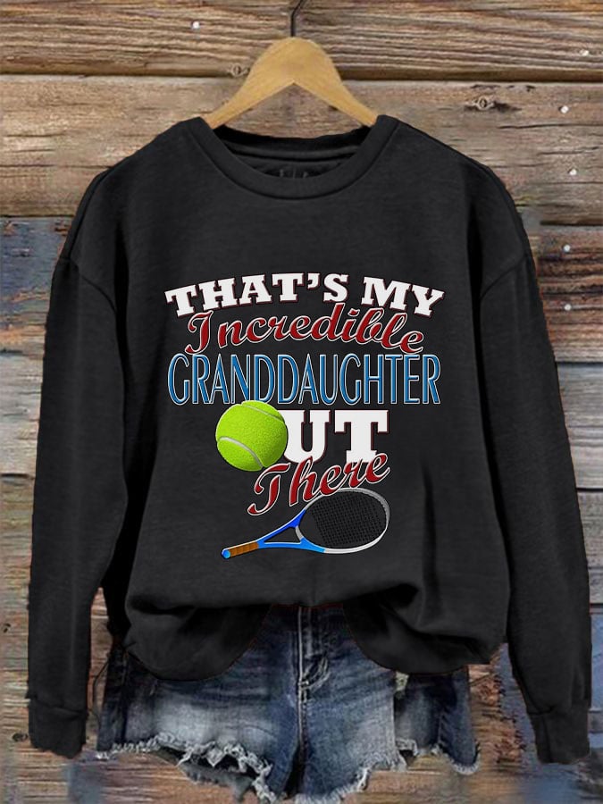 Womens That's my incredible granddaughter out there sweatshirt
