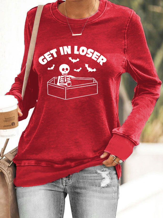 Women's Get In Loser Casual Sweatshirt