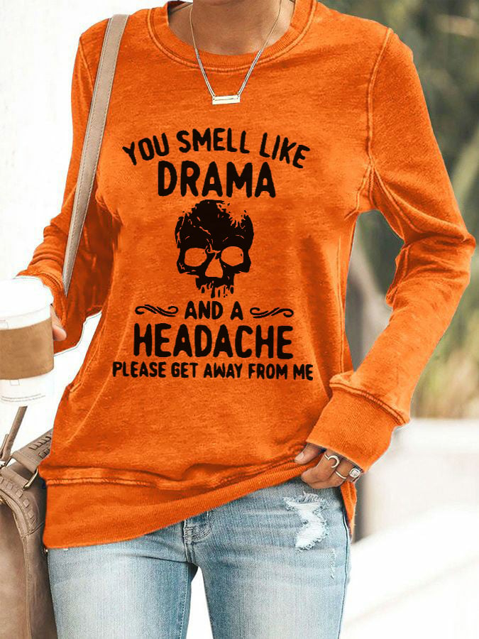 Women's Halloween You Smell Like Drama And A Headache Printed Casual Sweatshirt