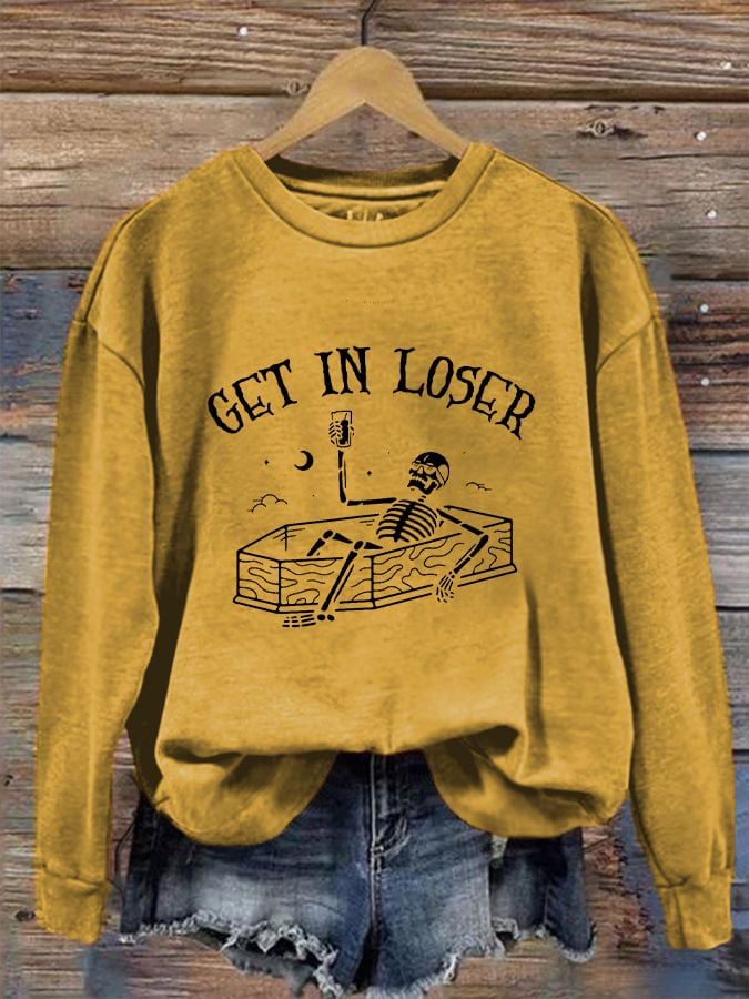 Women's Get In Loser Casual Sweatshirt