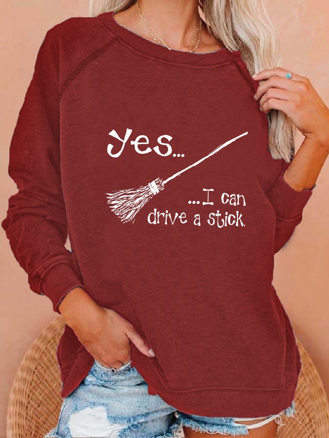 Women's "Yes, I Can Drive A Stick!" Printed Casual Sweatshirt