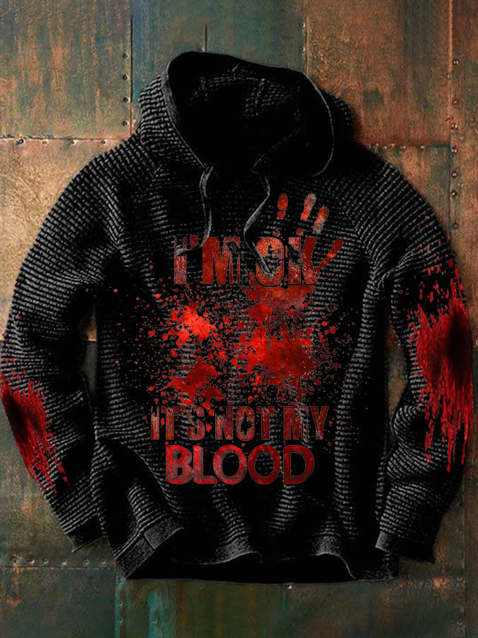 Men's Casual I'M Ok It'S Not My Blood Printed Long Sleeve Sweatshirt