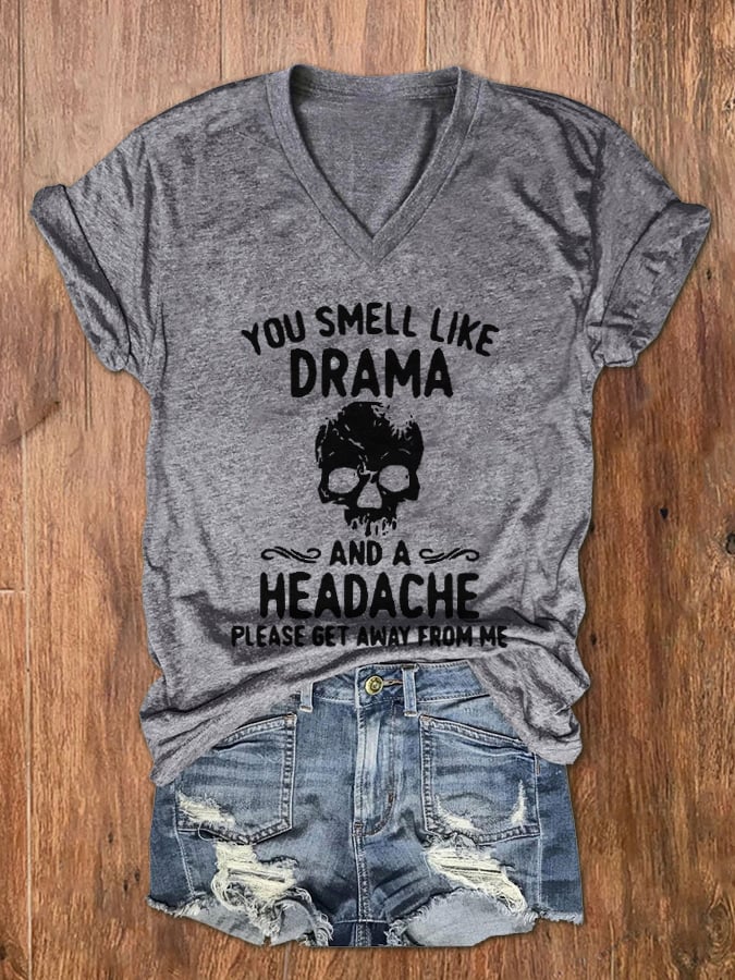 Women's Halloween You Smell Like Drama And A Headache Print V-Neck T-Shirt