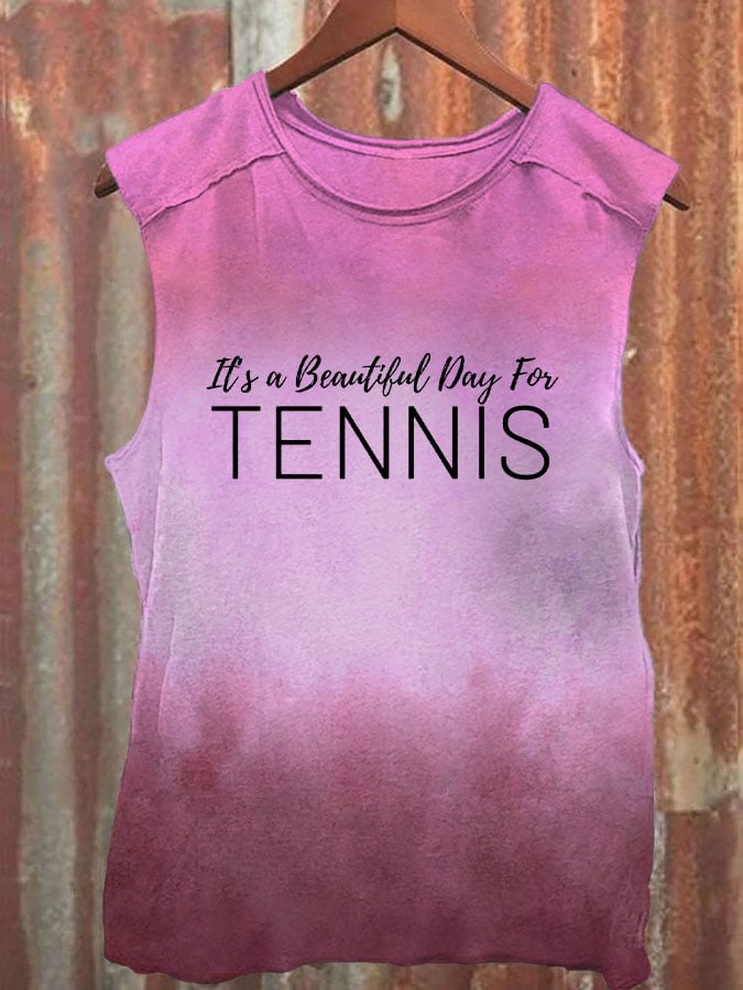 Women's It's a beautiful day for tennis vest