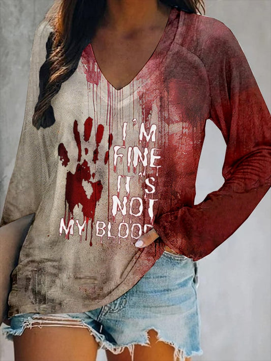 Women's I'm Fine It's Not My Blood Print V-Neck T-Shirt