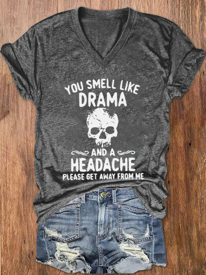 Women's Halloween You Smell Like Drama And A Headache Print V-Neck T-Shirt