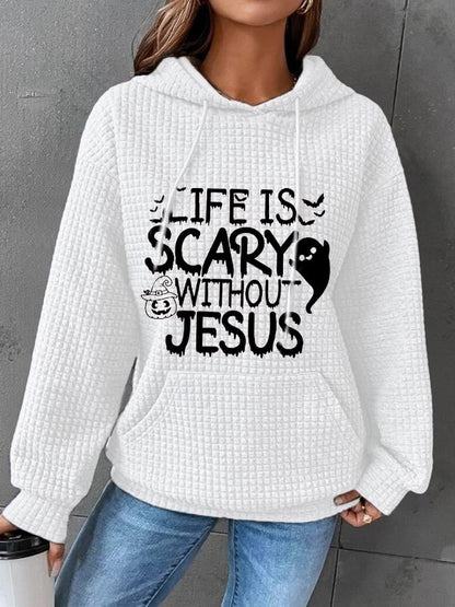 Women's Life is Scary without Jesus Sweatshirt