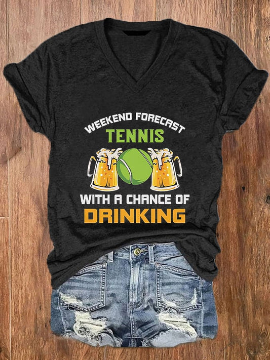 Women's Weekend Forecast Tennis Drinking Tennis Lover Print V-Neck T-Shirt