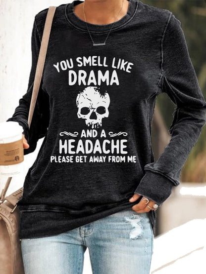 Women's Halloween You Smell Like Drama And A Headache Printed Casual Sweatshirt