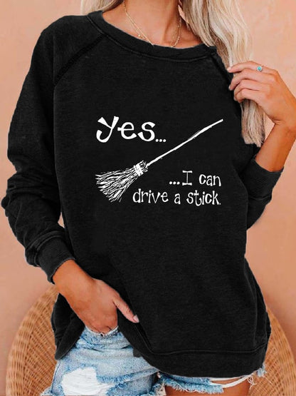 Women's "Yes, I Can Drive A Stick!" Printed Casual Sweatshirt