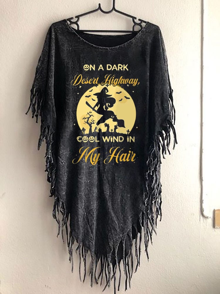 Women's Funny Halloween On The Dark Desert Highway Cool Wind In My Hair Fringed Top