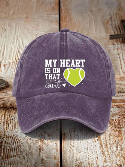 Tennis lover “My heart is on that court” printed hat