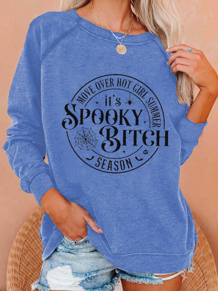 Women's Halloween Move Over Hot Girl Summer It's Spooky Bitch Season Print Casual Sweatshirt