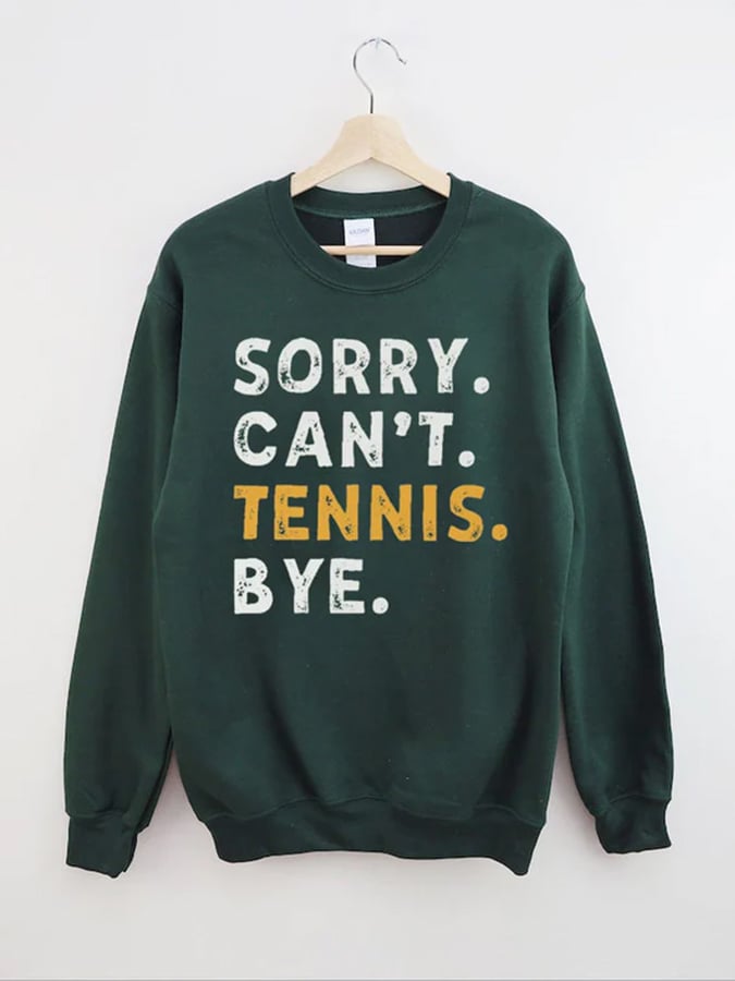 Women's Sorry Can't Tennis Bye Print Crewneck Sweatshirt