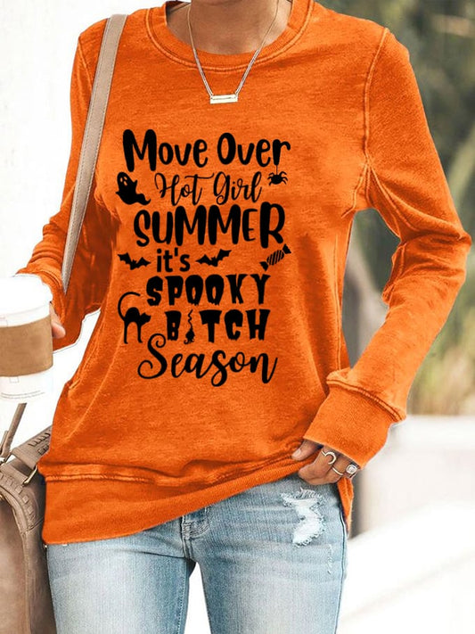 Women's Halloween Move Over Hot Girl Summer It's Spooky B*tch Season Printed Sweatshirt