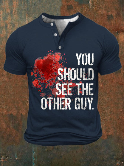 Men's Bloodstain You Should See The Other Guy Print T-Shirt