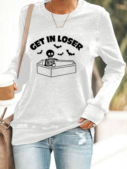 Women's Get In Loser Casual Sweatshirt