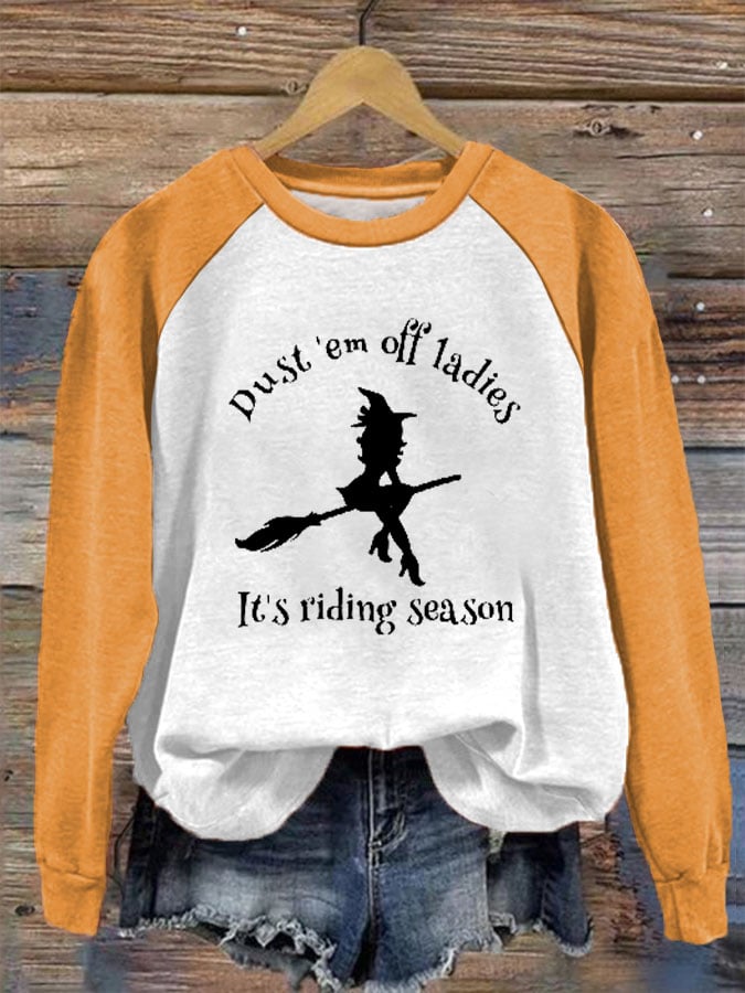 Women's Halloween Dust 'em Off Ladies It's Ridin' Season Print Casual Sweatshirt