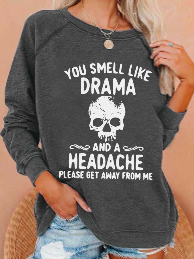 Women's Halloween You Smell Like Drama And A Headache Printed Casual Sweatshirt