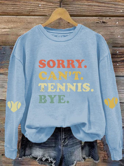 Women's Sorry Can't Tennis Bye Sweatshirt