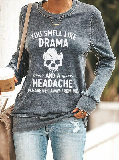 Women's Halloween You Smell Like Drama And A Headache Printed Casual Sweatshirt