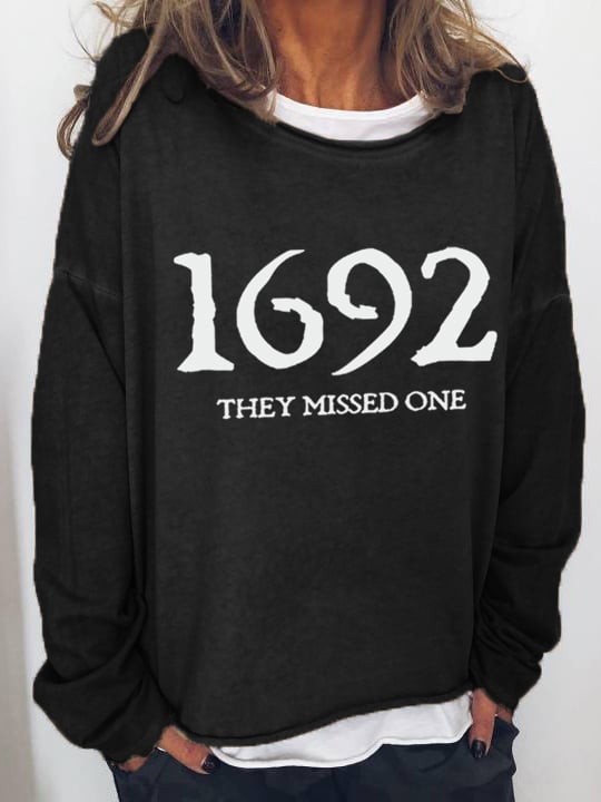 Women's 1692 They Missed One Salem Witch Print Sweatshirt