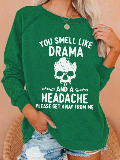 Women's Halloween You Smell Like Drama And A Headache Printed Casual Sweatshirt