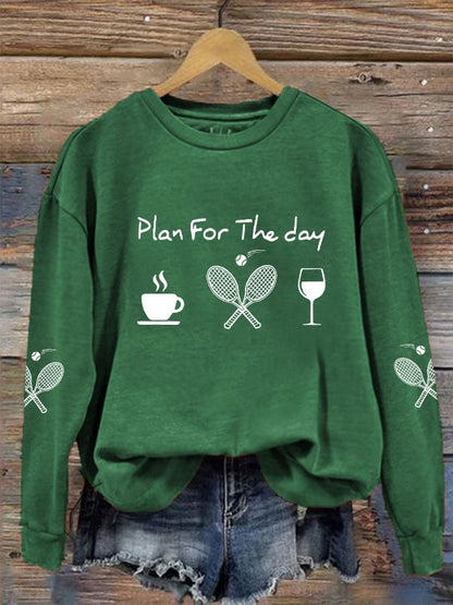 women's plan for the day tennis sweatshirt