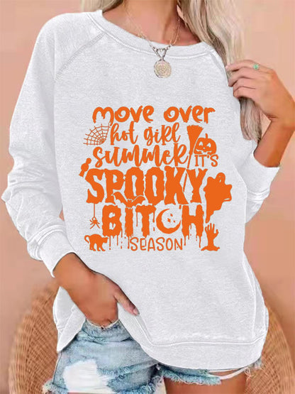 Women's Halloween Move Over Hot Girl Summer It's Spooky B*tch Season Printed Sweatshirt