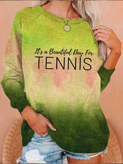 Women's It's a beautiful day for tennis Sweatshirt