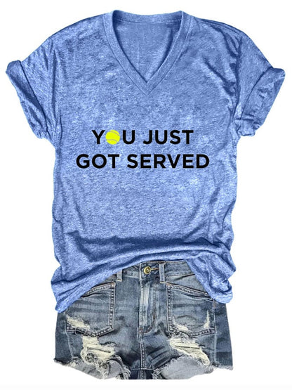 Women's You Just Got Served Tennis Player  Print T-Shirt