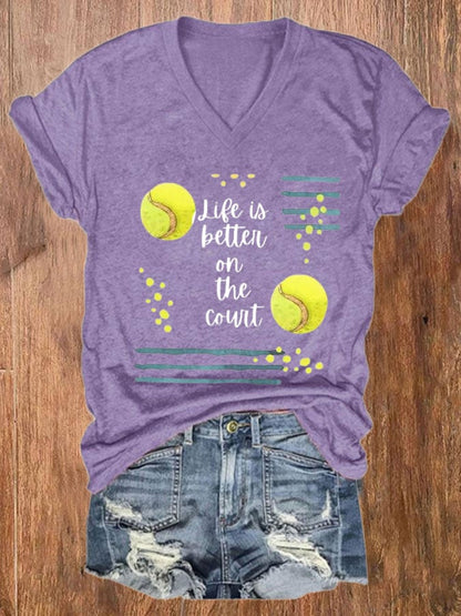 Women's Tennis Life Is Better On The Court Print Casual V-Neck Tee