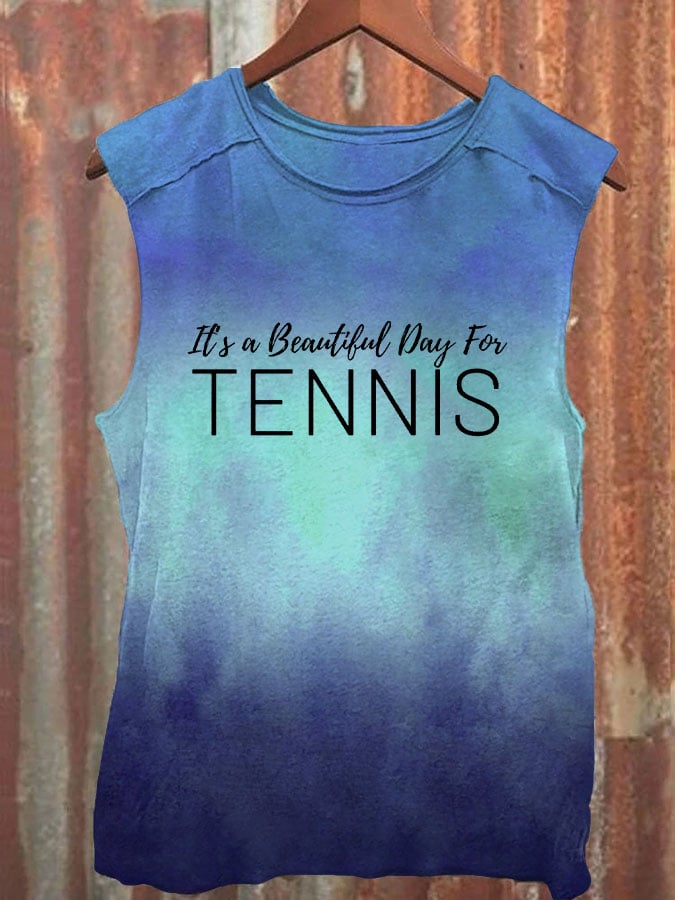 Women's It's a beautiful day for tennis vest